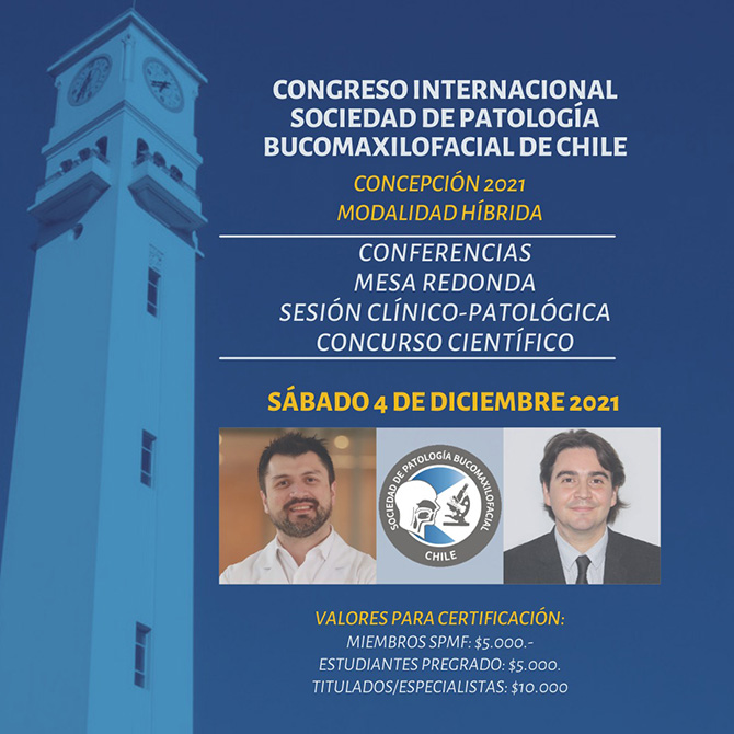 CONGRESO INTERNACIONAL DE LA SOCIEDAD DE PATOLOGÍA BUCOMAXILOFACIAL DE CHILE